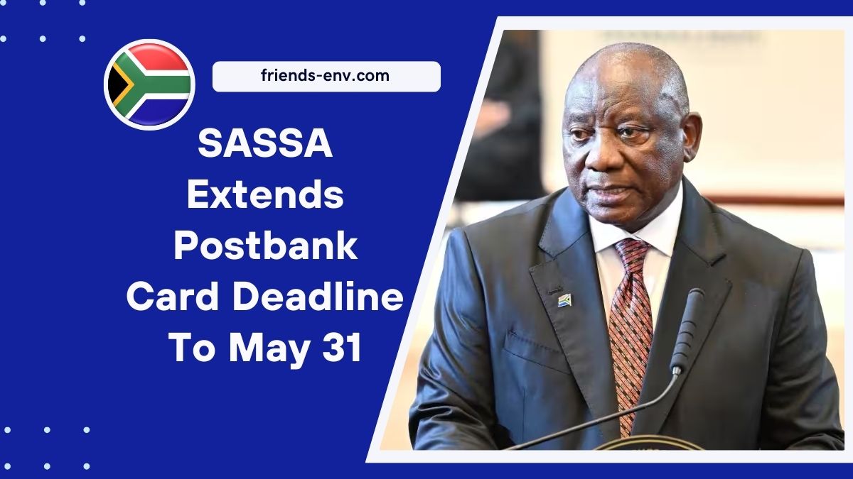 SASSA Extends Postbank Card Deadline To May 31 – Here’s What Beneficiaries Need To Know